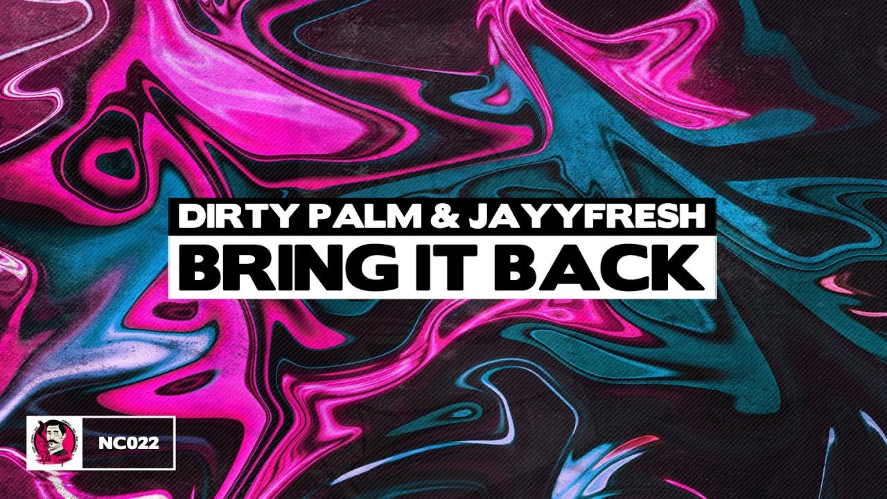 Dirty Palm x JayyFresh - Bring It Back
