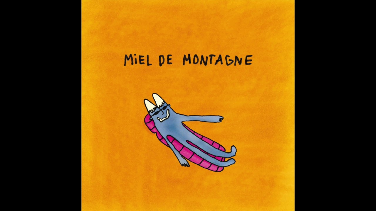 Miel de Montagne - Ces Rêves (Official Audio)