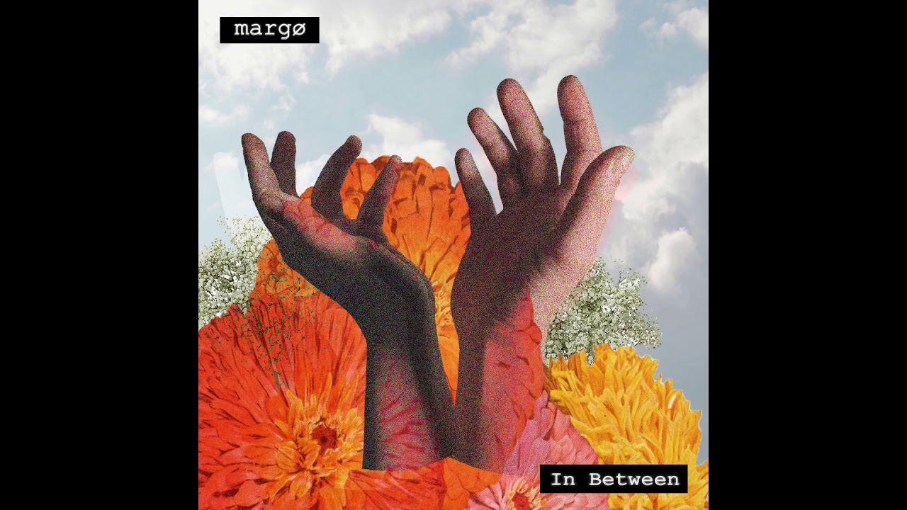 margø - In Between (Audio)