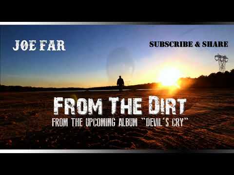 "From The Dirt" by Joe Far