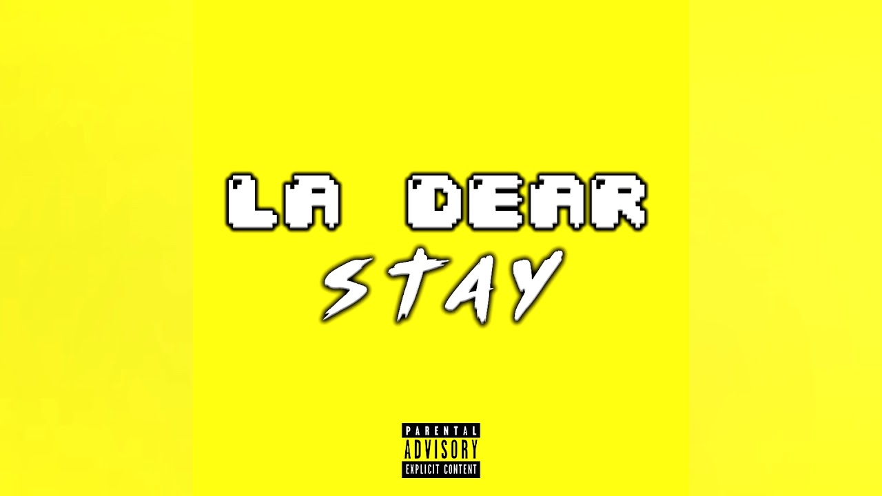LA DEAR - Stay [Official Audio]