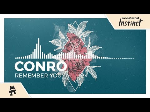 Conro - Remember You [Monstercat Release]