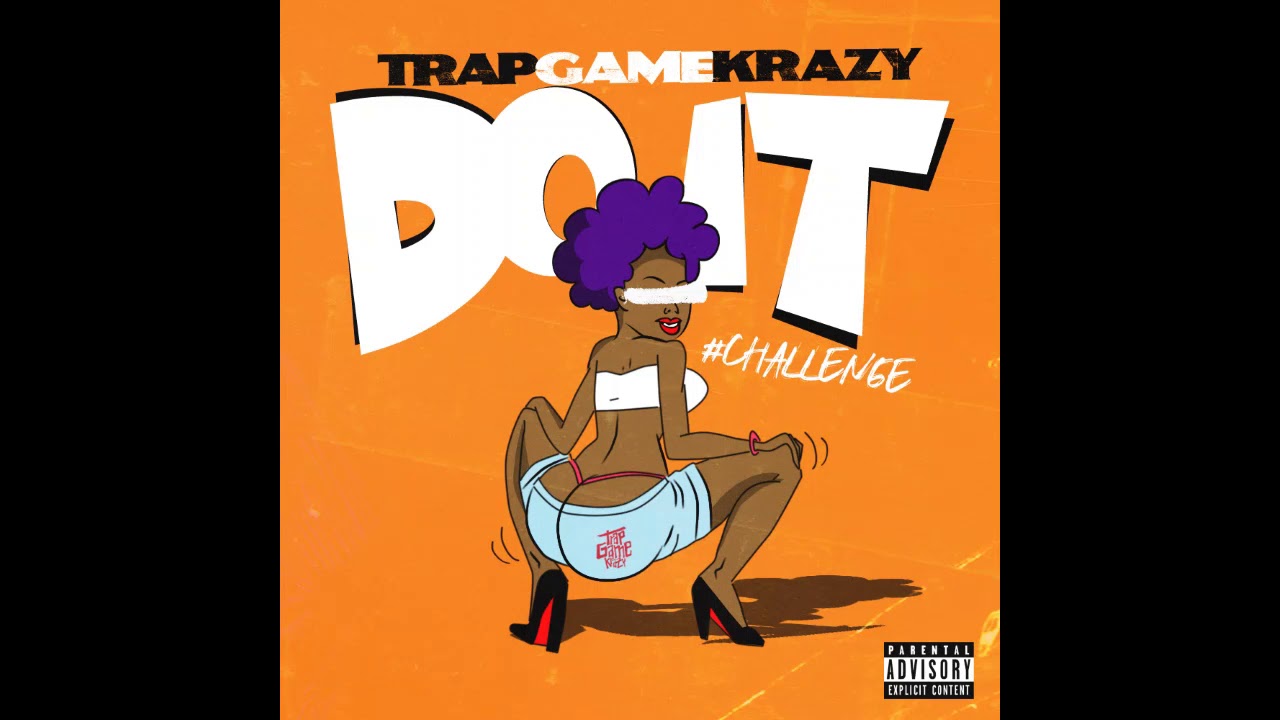 Trap Game Krazy - Do It Challenge