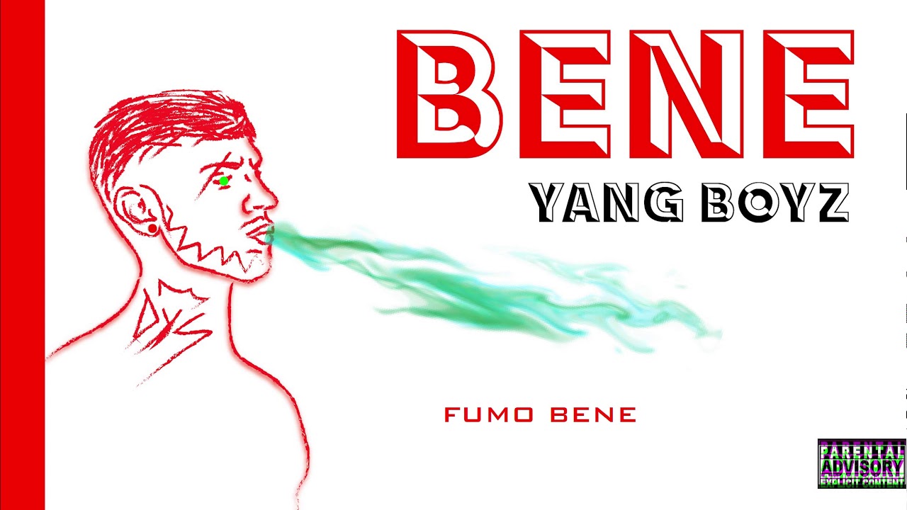 Yang Boyz - BENE (Dy$)