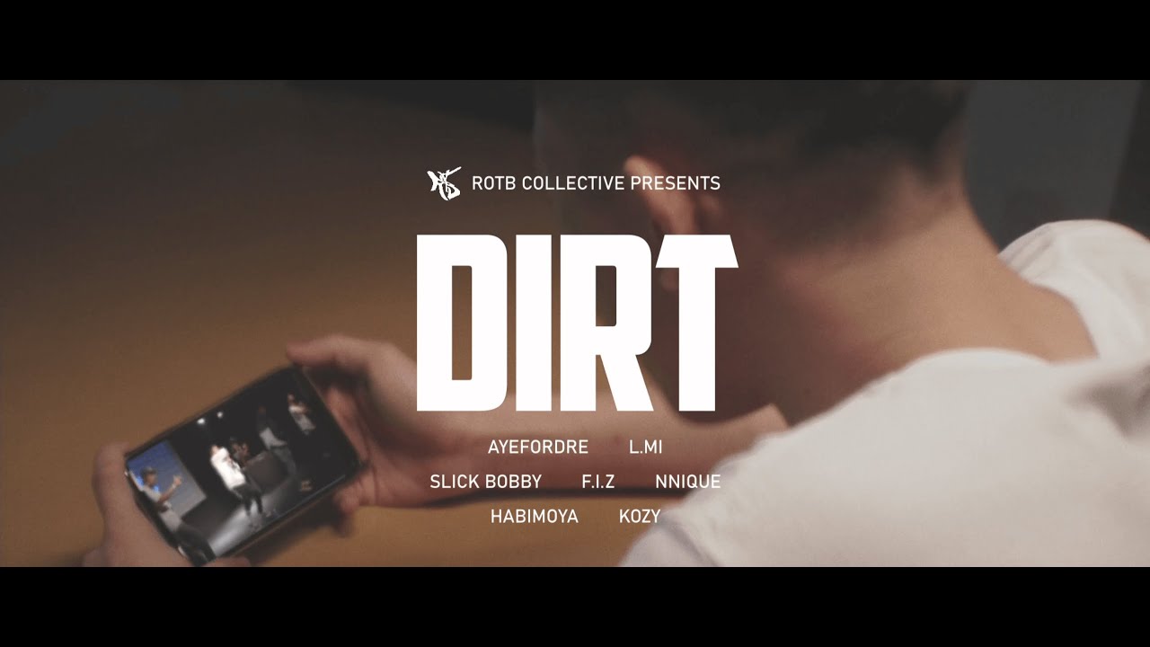 DIRT - ROTB (Official Music Video)