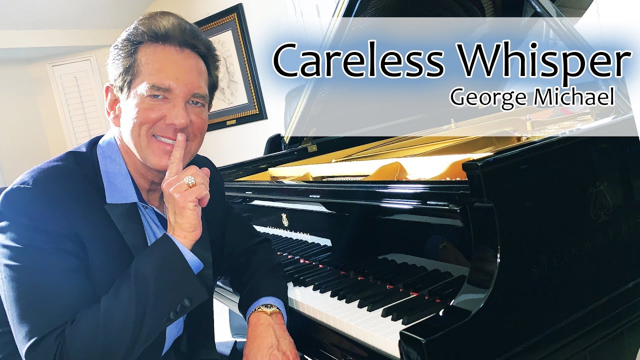 Careless Whisper on Piano: David Osborne