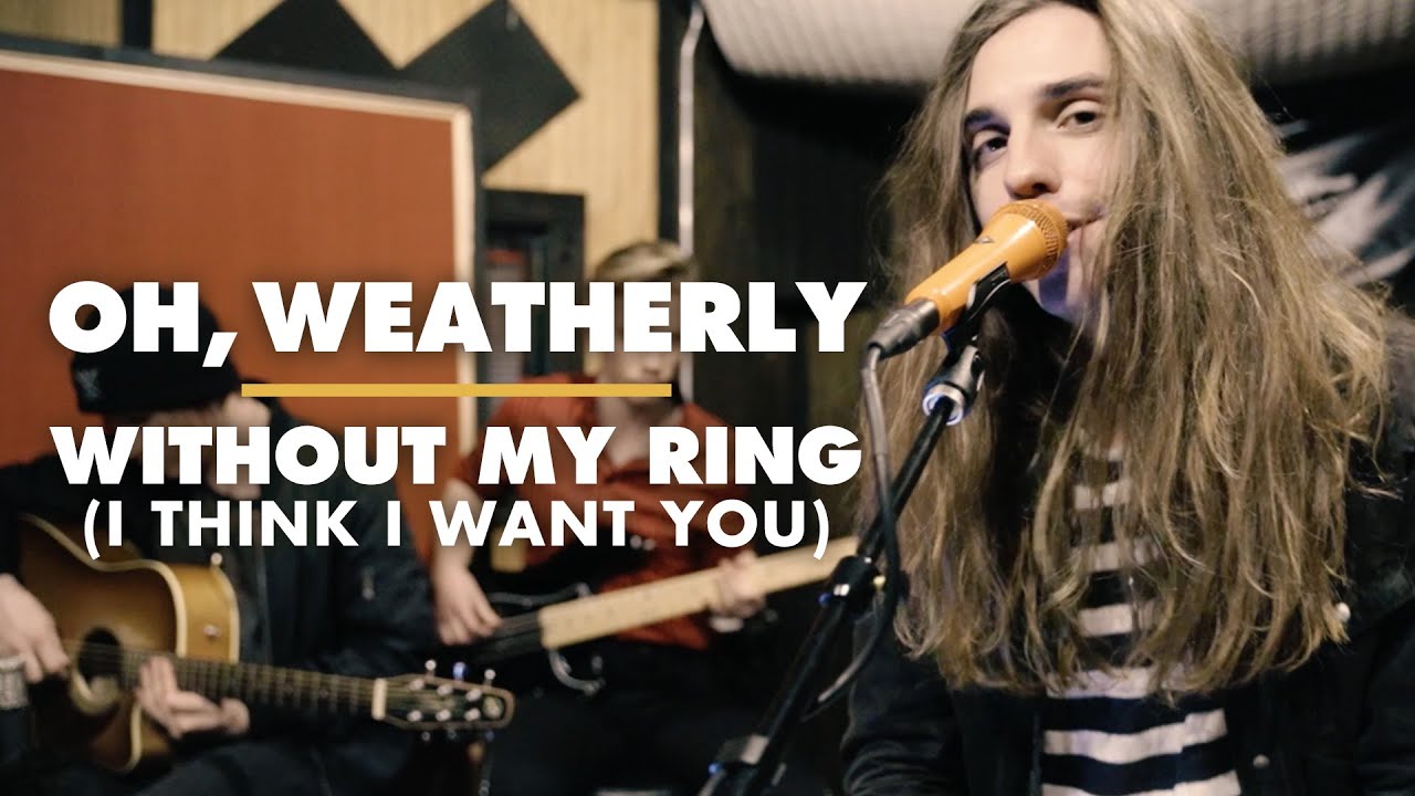 Oh, Weatherly - Without My Ring (I Think I Want You) (Official Music Video)