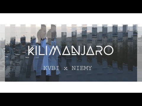 Kvbi x Pawka Olz - Kilimanjaro (Official video)