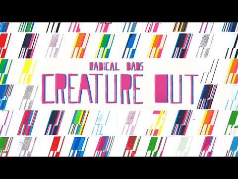 Radical Dads - "Creature Out"