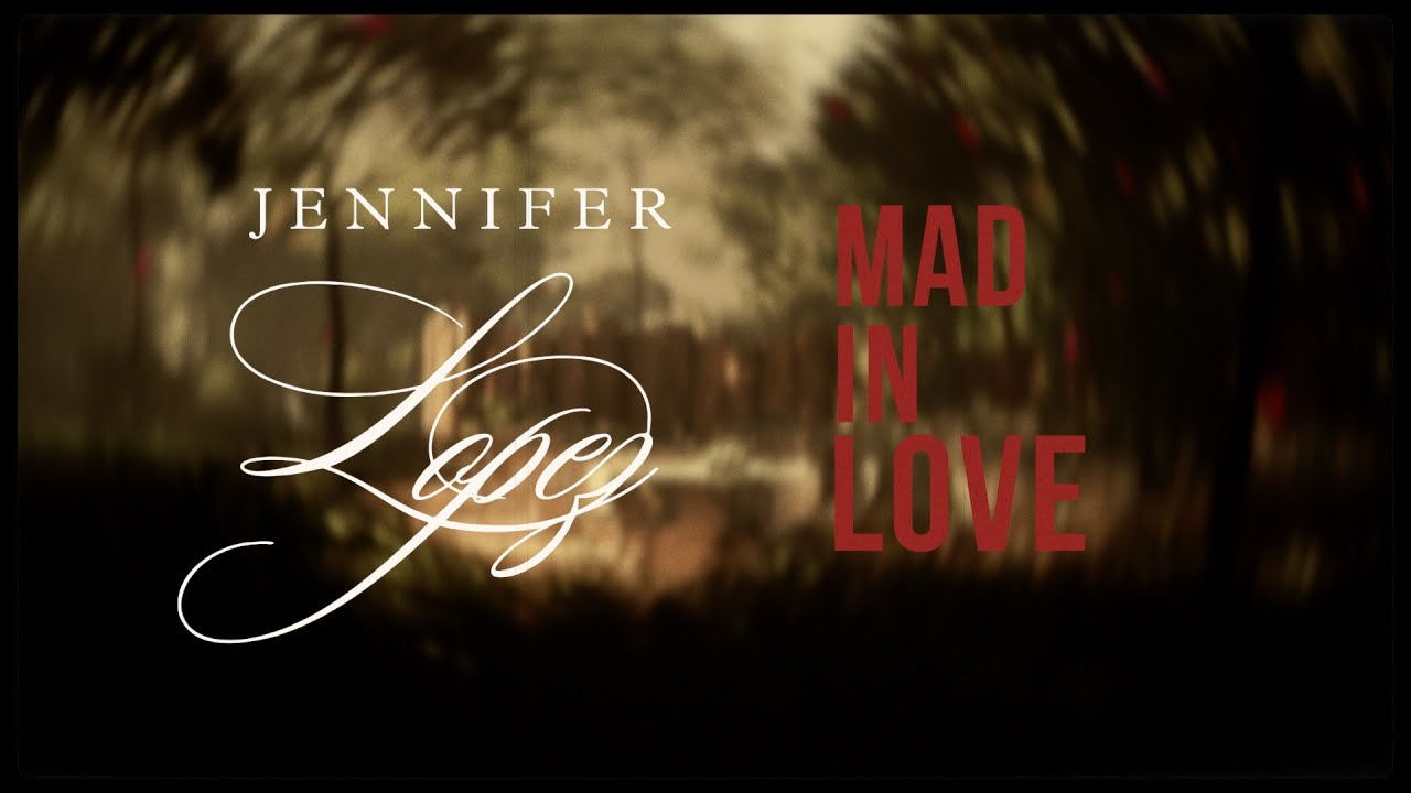 Jennifer Lopez - Mad In Love (Official Lyric Video)
