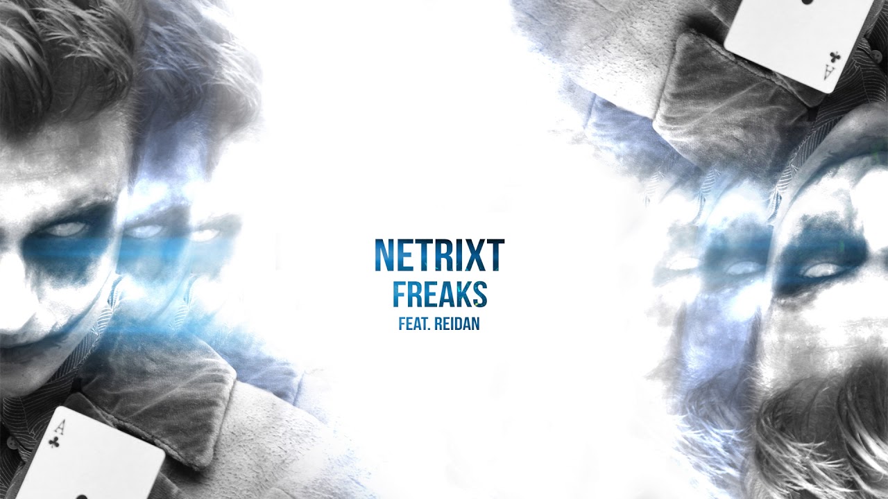 NETRIXT - Freaks (feat. Reidan) (Official Audio)