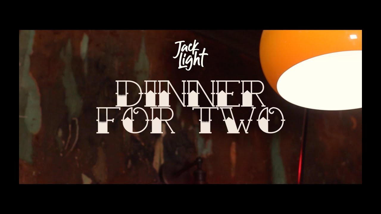 Jack Light - Dinner For Two (Official Music Video)