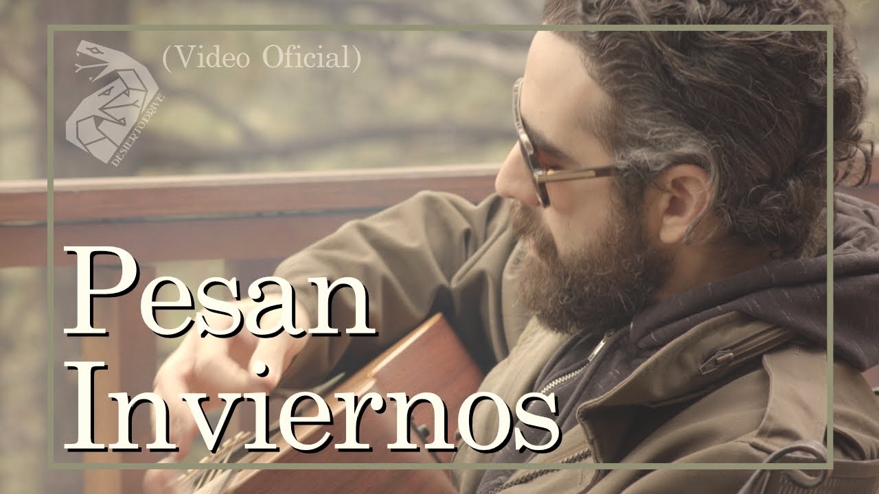 Desierto Drive - "Pesan Inviernos" - (Video Oficial).