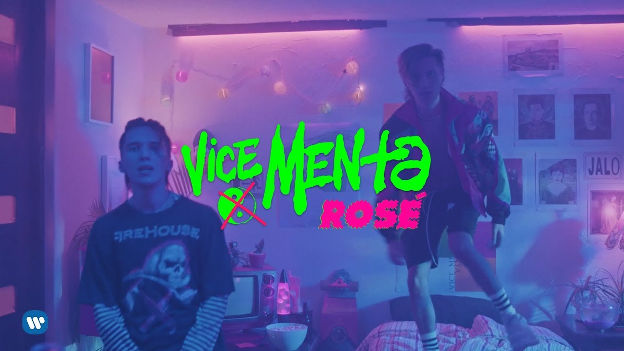 VICE MENTA - ROSÉ (OFFICIAL VIDEO)