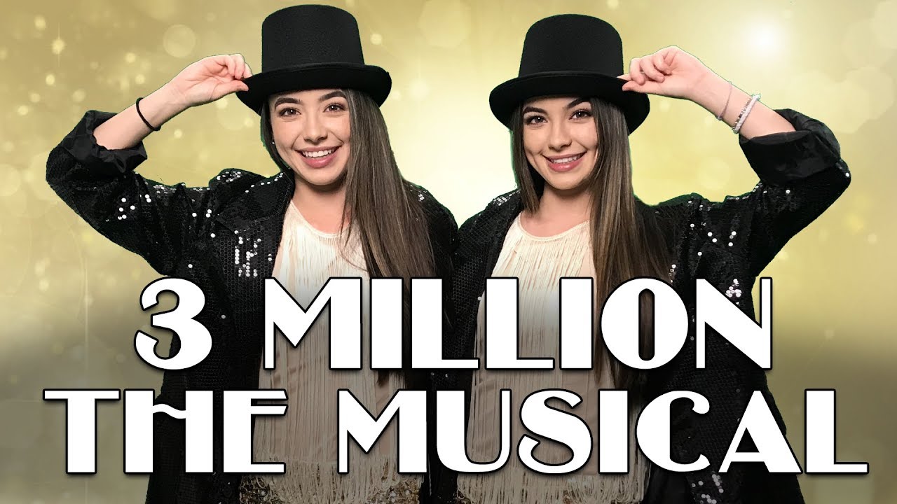 3 Million The Musical - Merrell Twins