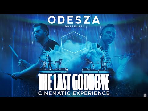 ODESZA Presents: The Last Goodbye Cinematic Experience - Official Trailer [Digital Release]