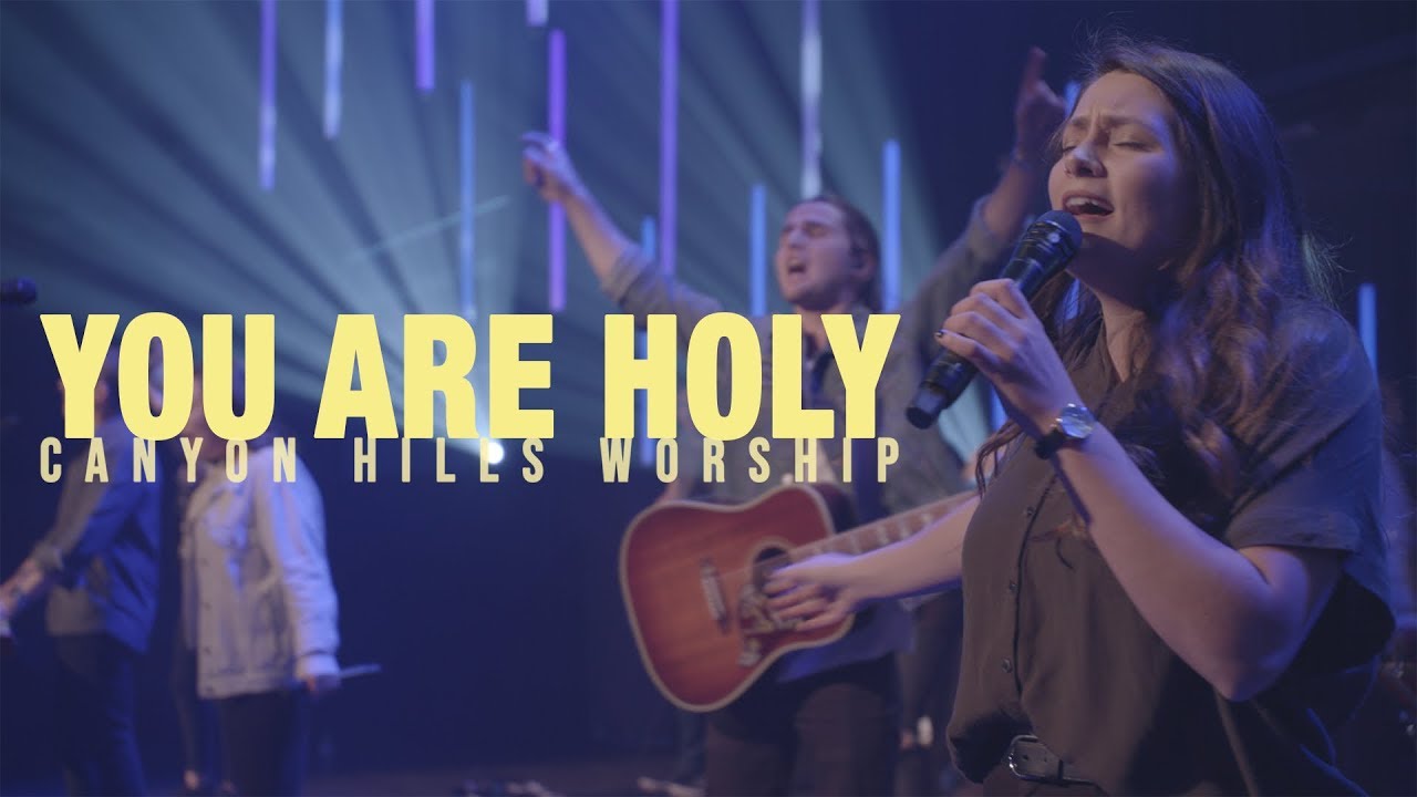 You Are Holy - Canyon Hills Worship