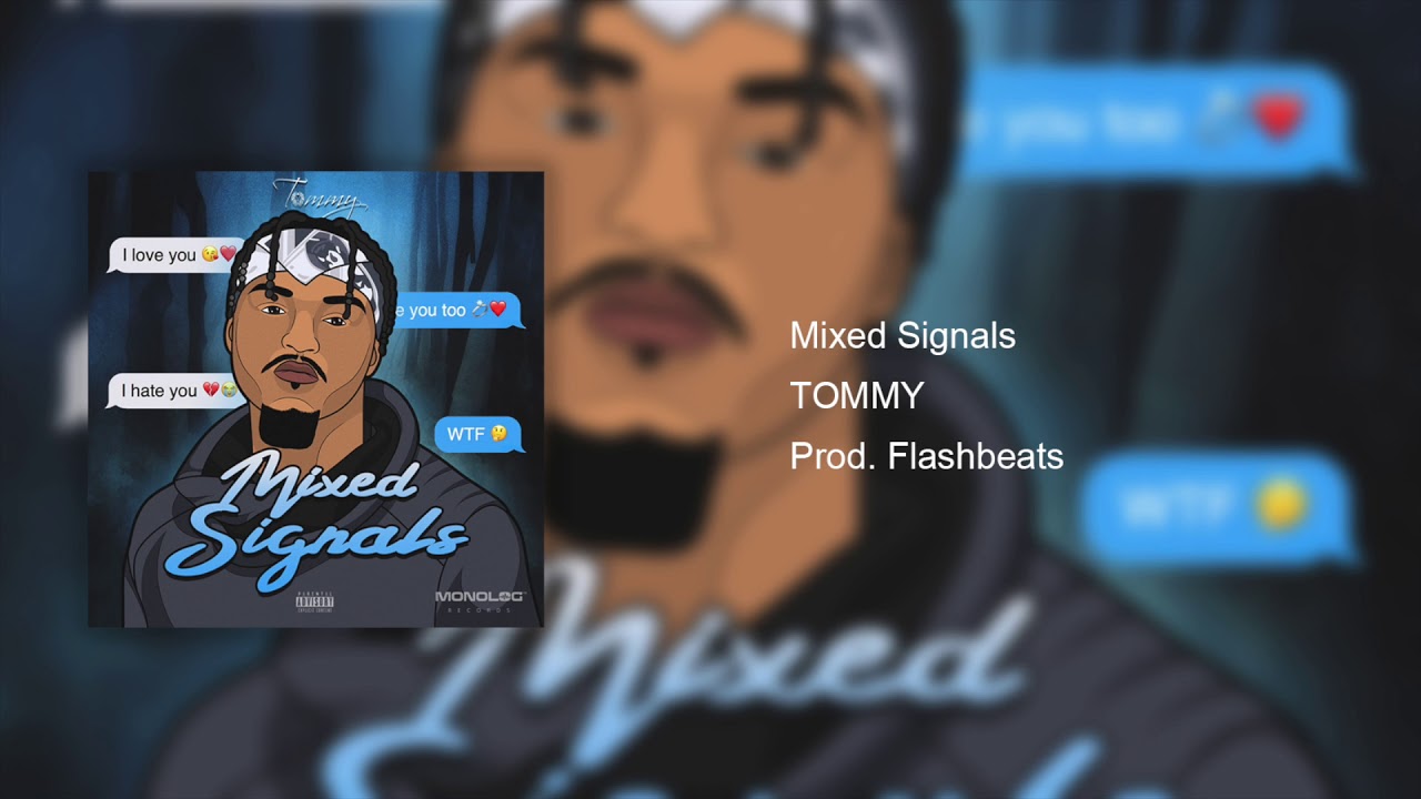TOMMY - Mixed Signals (Audio)