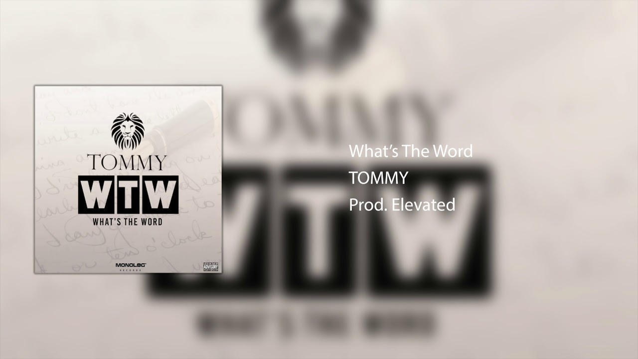 TOMMY - What's The Word (Audio)