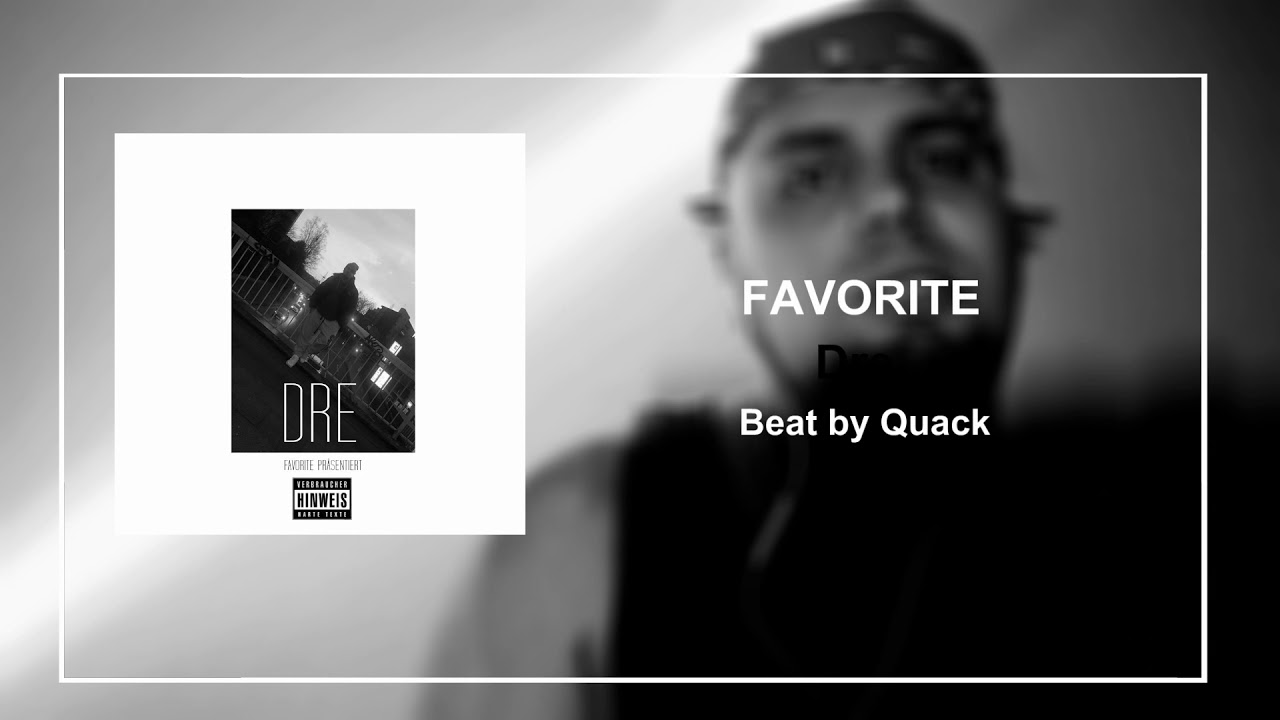 Favorite - Dre (prod. by Quack)