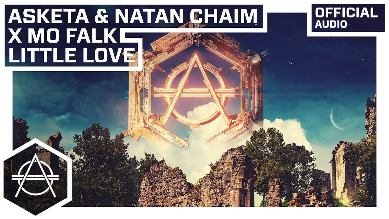 Asketa & Natan Chaim x Mo Falk - Little Love (Official Audio)