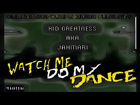 Kid Greatness - WatchMeDoMyDance (Prod. By EmbracingTime) (Official Audio)