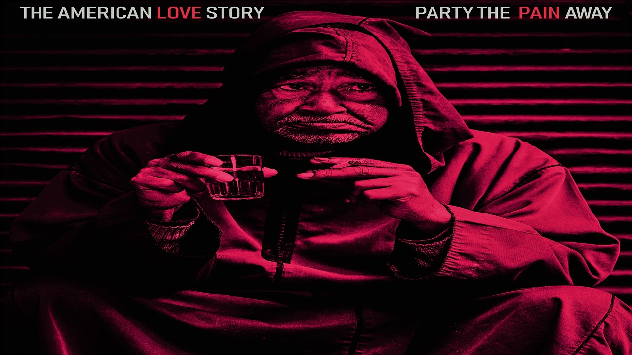 The American Love Story - Party The Pain Away (Audio)