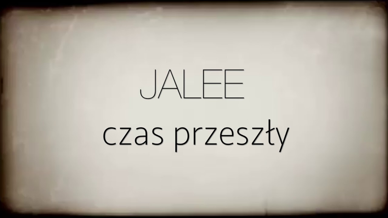 Jalee - Czas Przeszły (Official Audio)