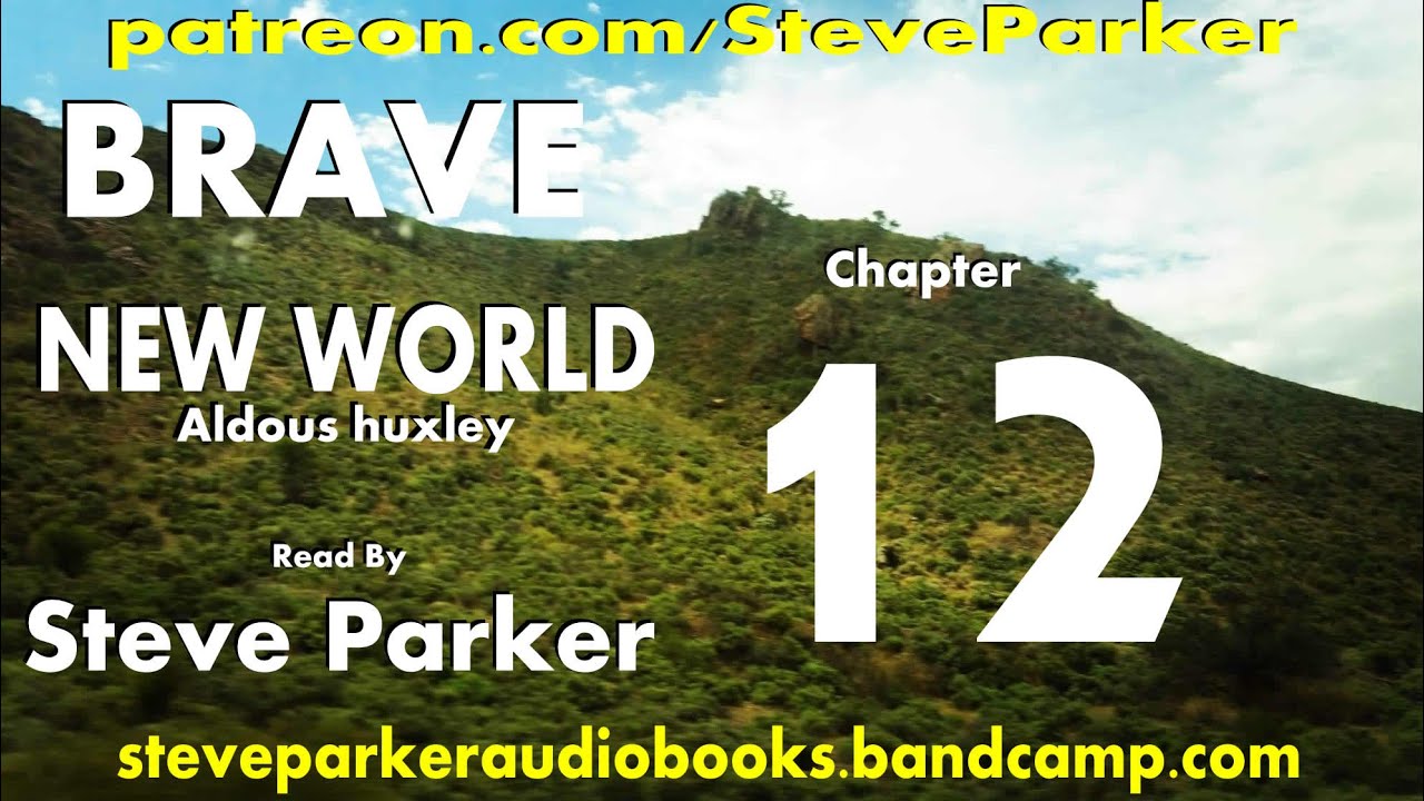 Brave New World audiobook chapter 12