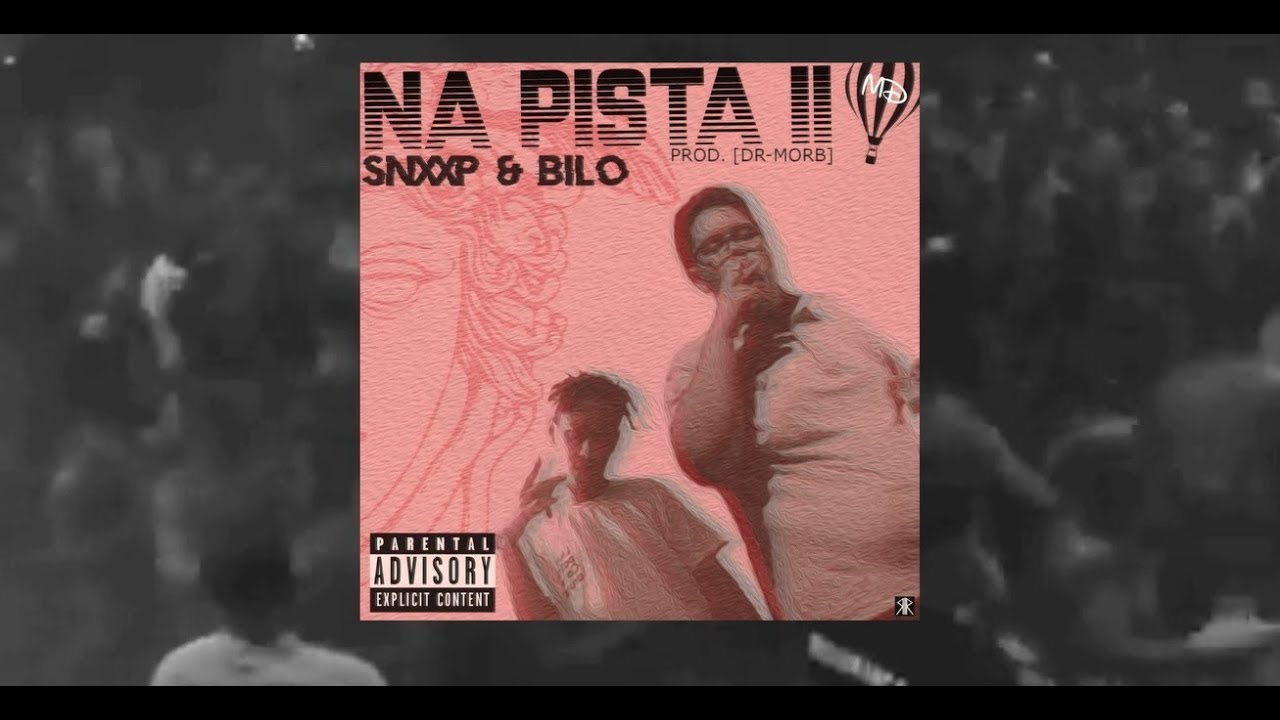 Snxxp & Bilo - Na Pista II (Prod. Znok)