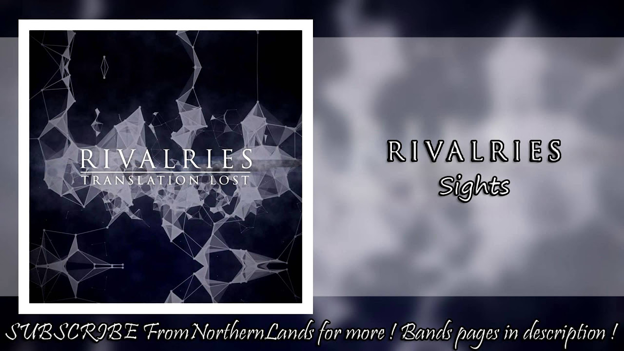 Rivalries – Sights (feat. John Floreani of Trophy Eyes)