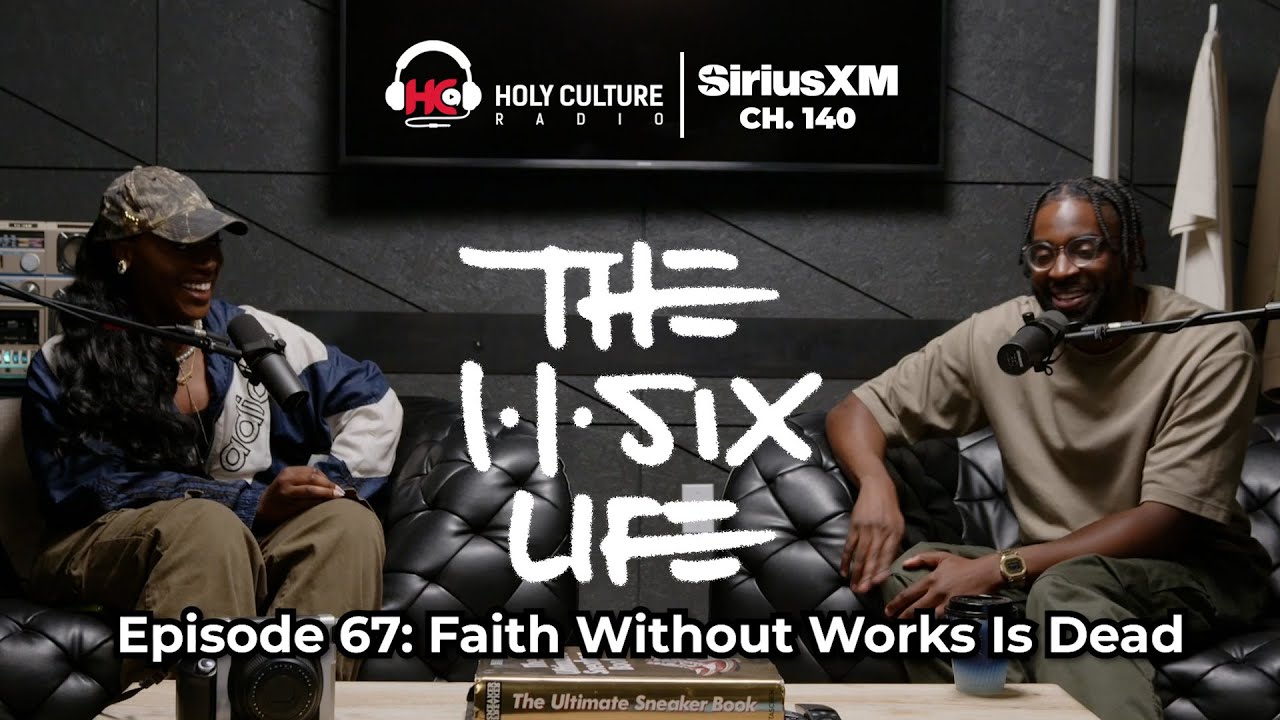 The 116 Life Ep. 67 - Faith Without Works Is Dead