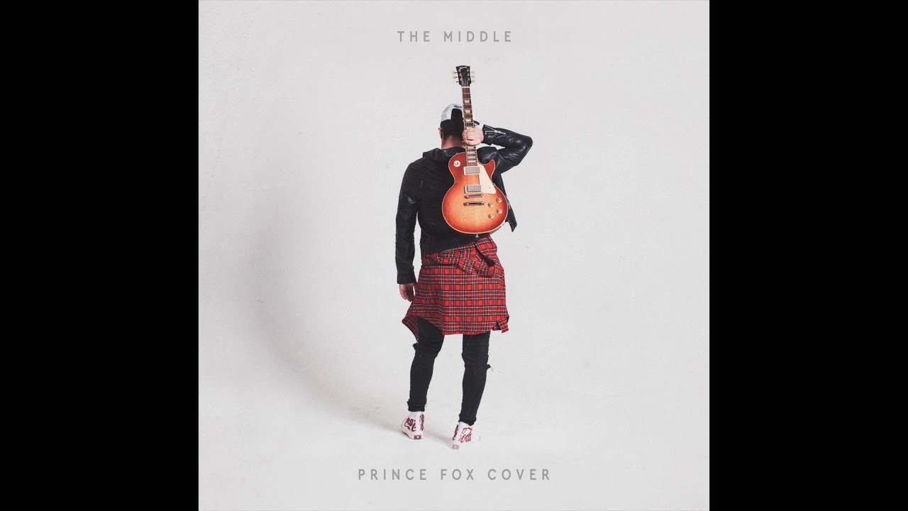 The Middle (Prince Fox Cover Audio)