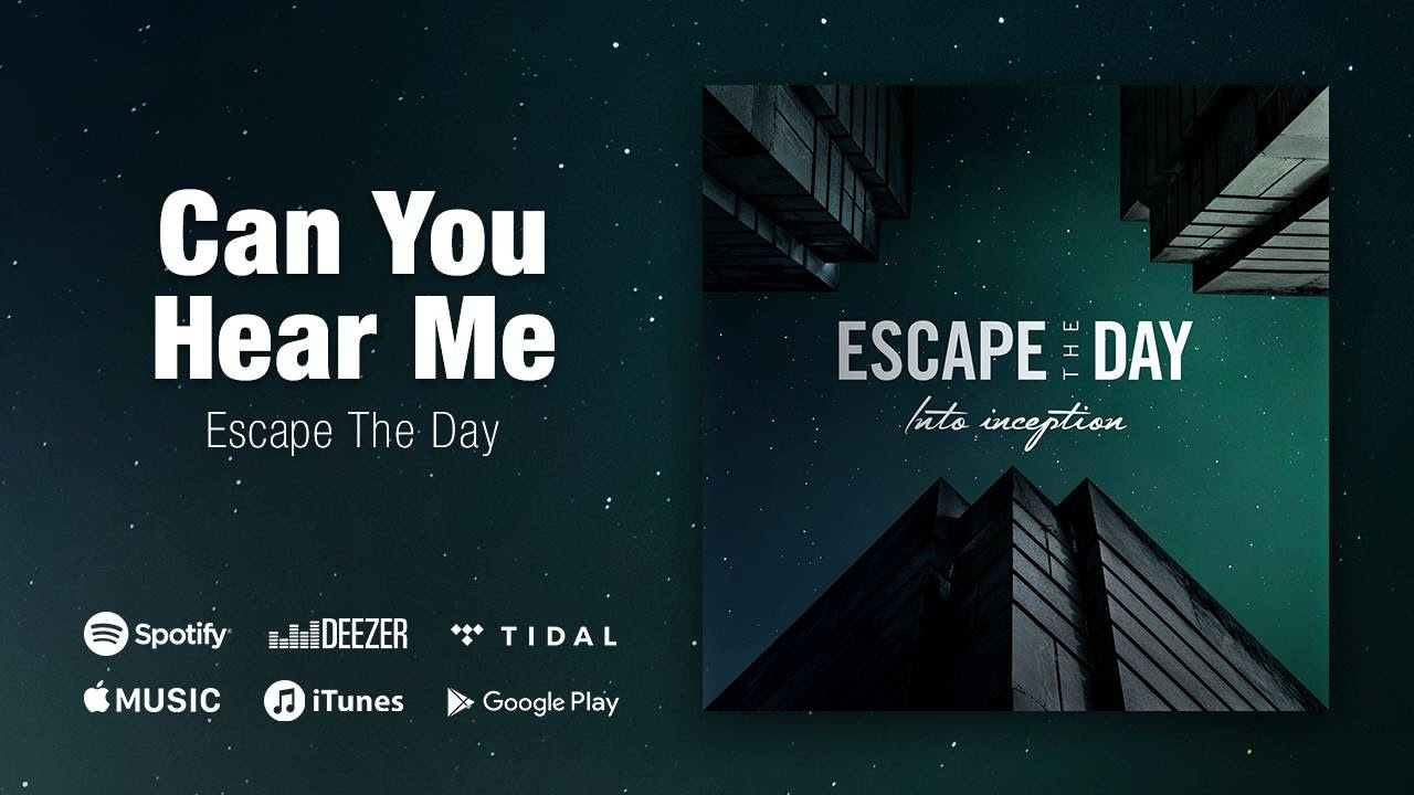 Escape The Day - Into Inception - 08 - Can You Hear Me - (Trance Pop Metalcore from Sweden)