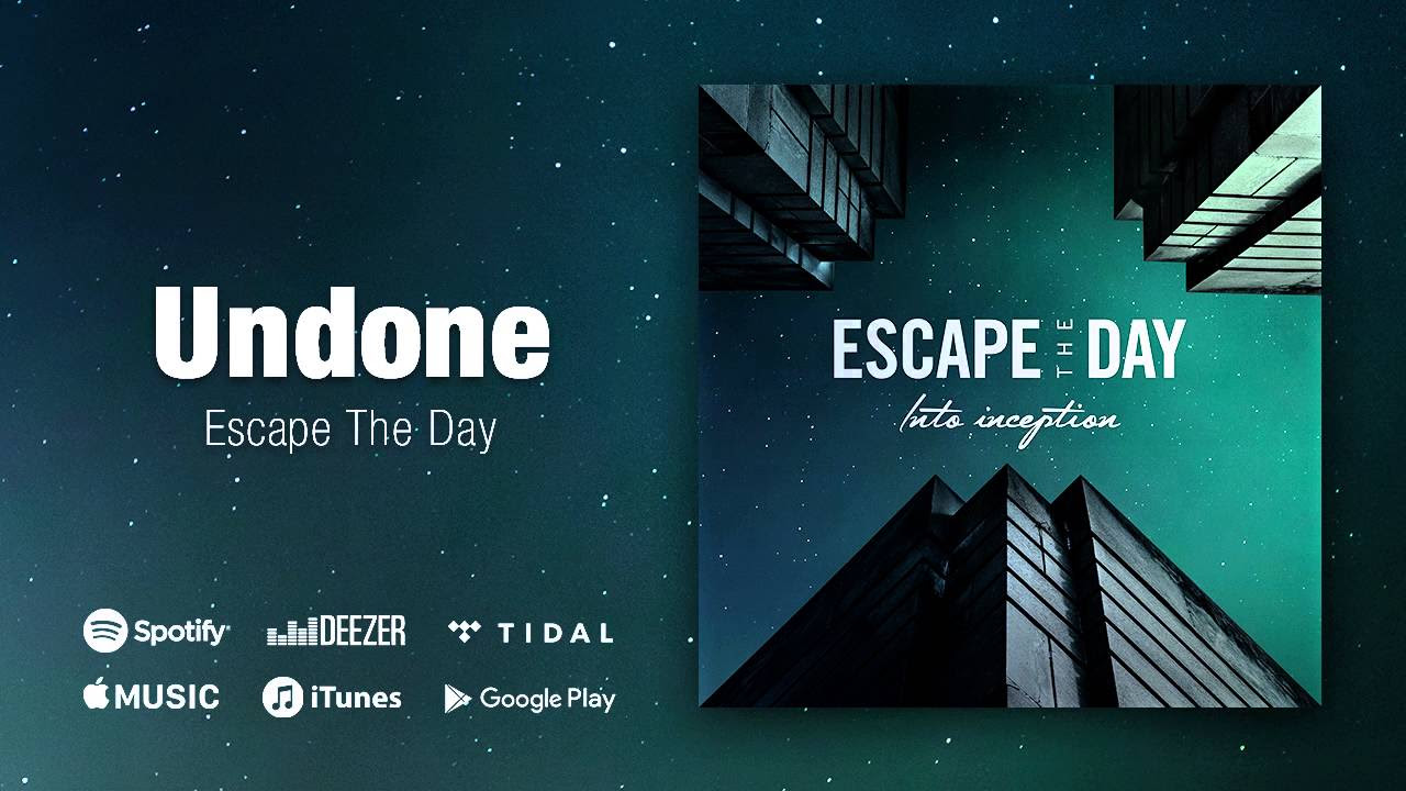 Escape The Day - Into Inception - 09 - Undone - (Trance Pop Metalcore from Sweden)