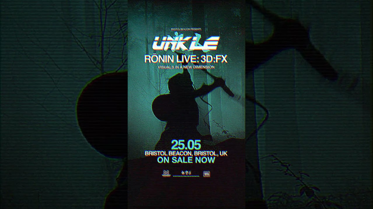 UNKLE presents Rōnin Live:3D:FX - Coming Saturday May 25th to Bristol Beacon. ON SALE NOW.