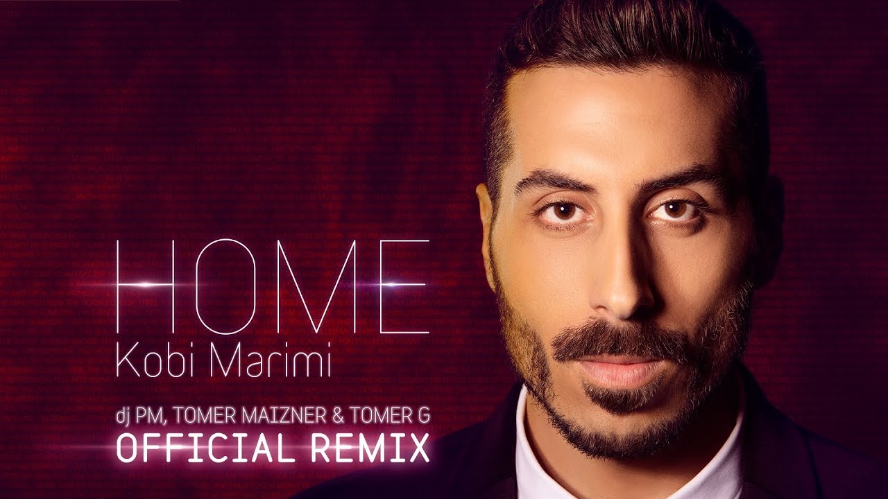 Eurovision israel 2019 -Kobi Marimi- Home-dj PM@ Tomer Maizner& TOMER G official remix