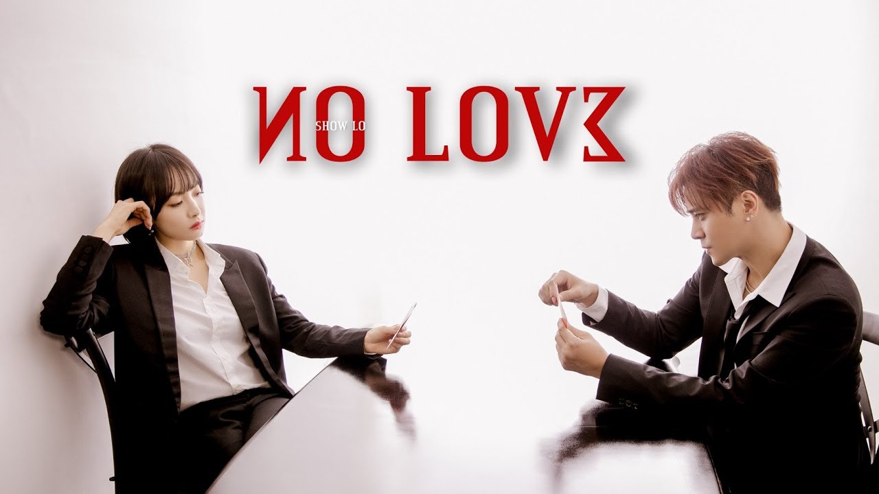 羅志祥SHOW LO《NO LOVE 》Official Music Video