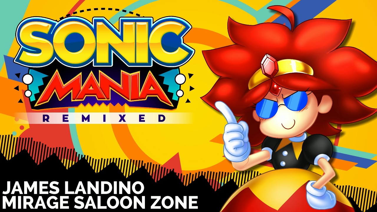 Sonic Mania - Mirage Saloon Zone (James Landino Remix)