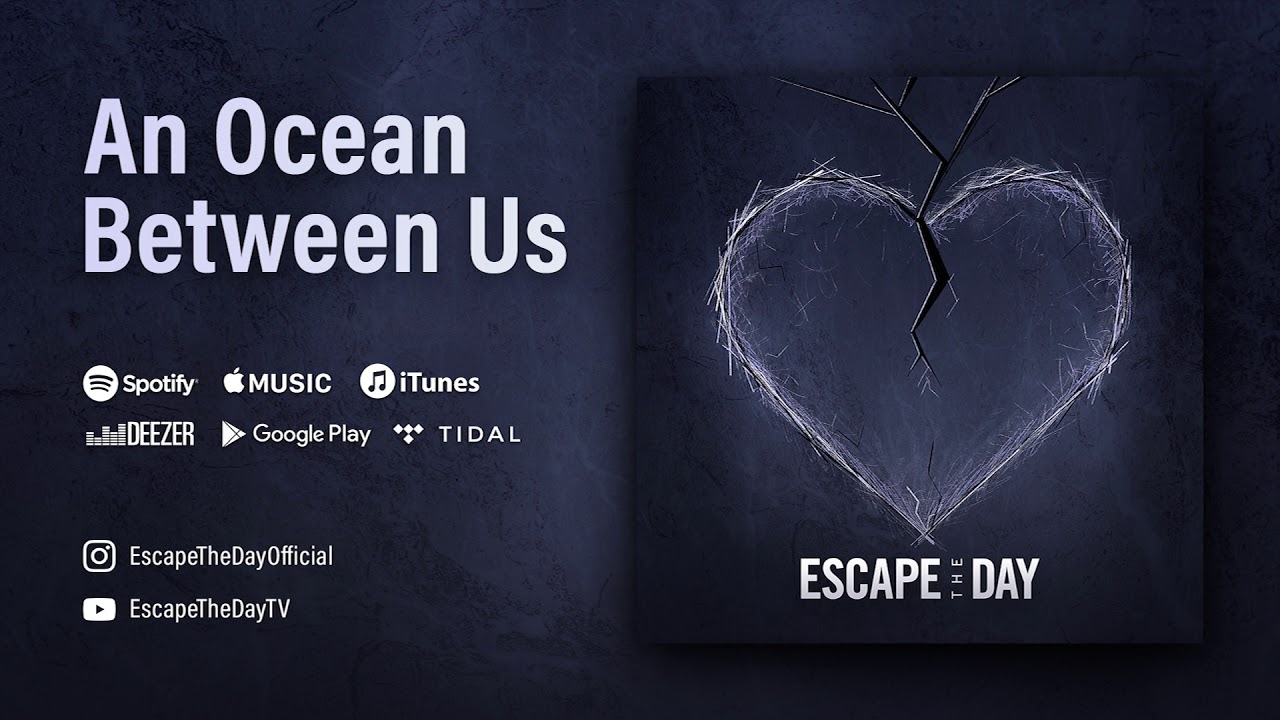 Escape The Day - An Ocean Between Us (Official Release) - Trance Pop Metalcore from Sweden