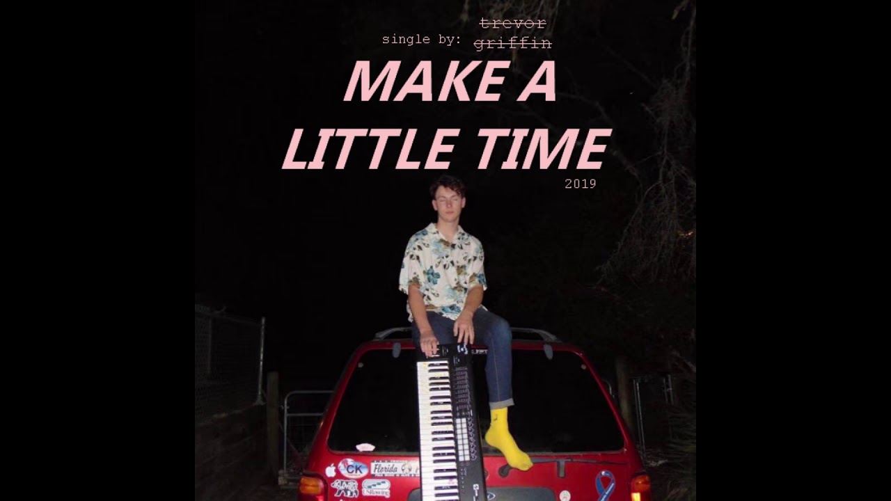 Trevor Griffin - Make a Little Time (Official Audio)