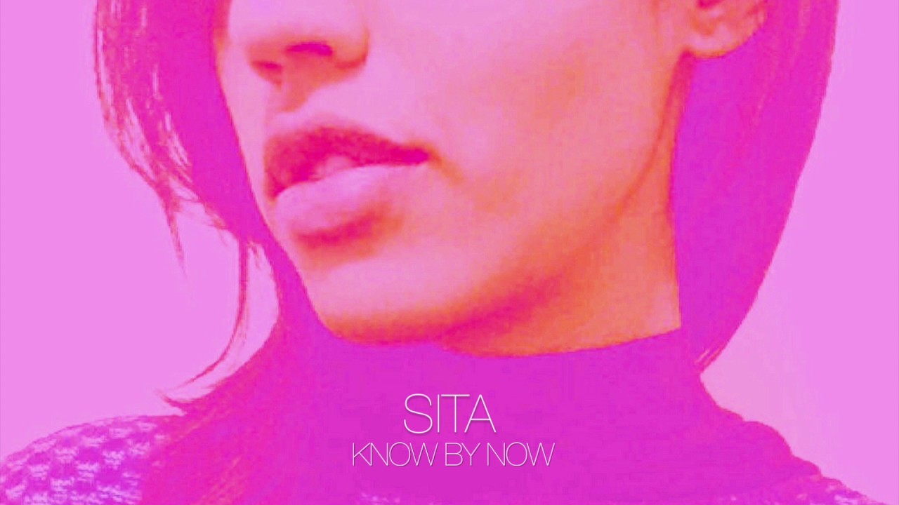 SITA - Know By Now (Official Audio)