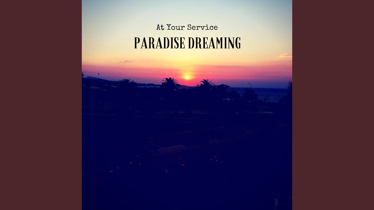 Paradise Dreaming
