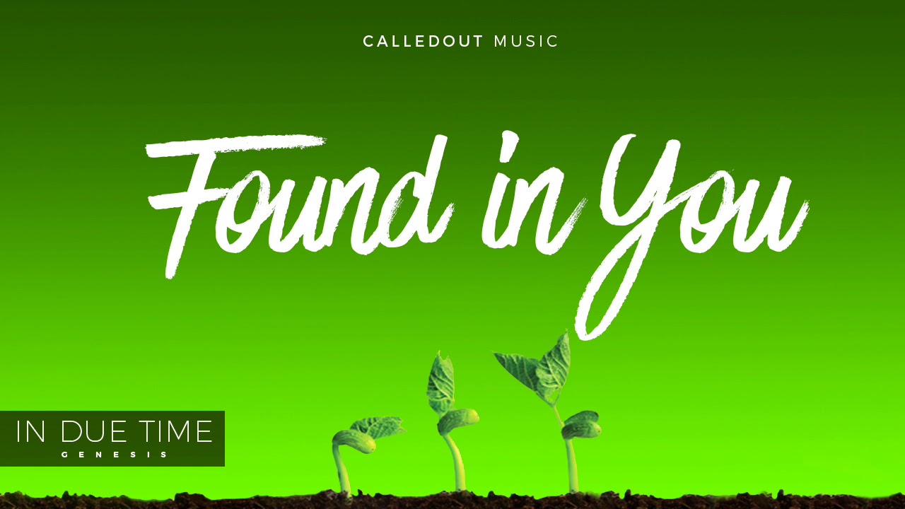 CalledOut Music - Found In You [Audio]