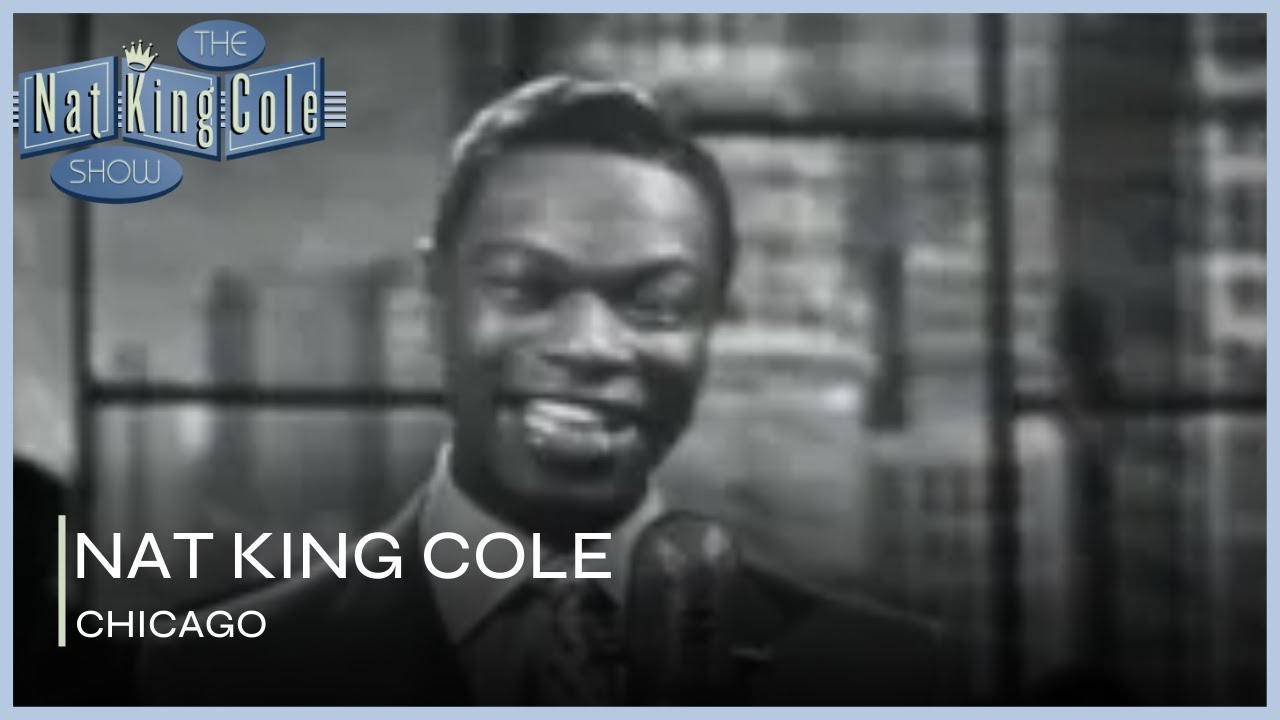 Nat King Cole Performs Chicago | The Nat King Cole Show