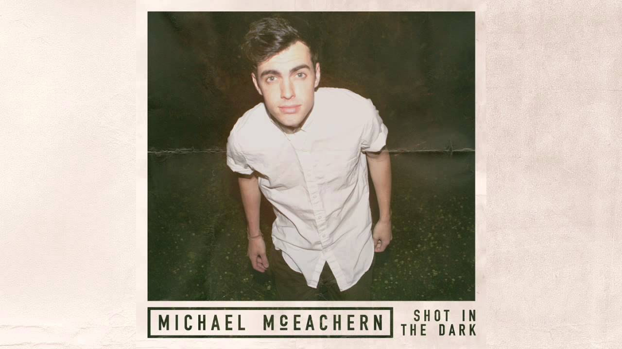 Shot In The Dark - Michael McEachern