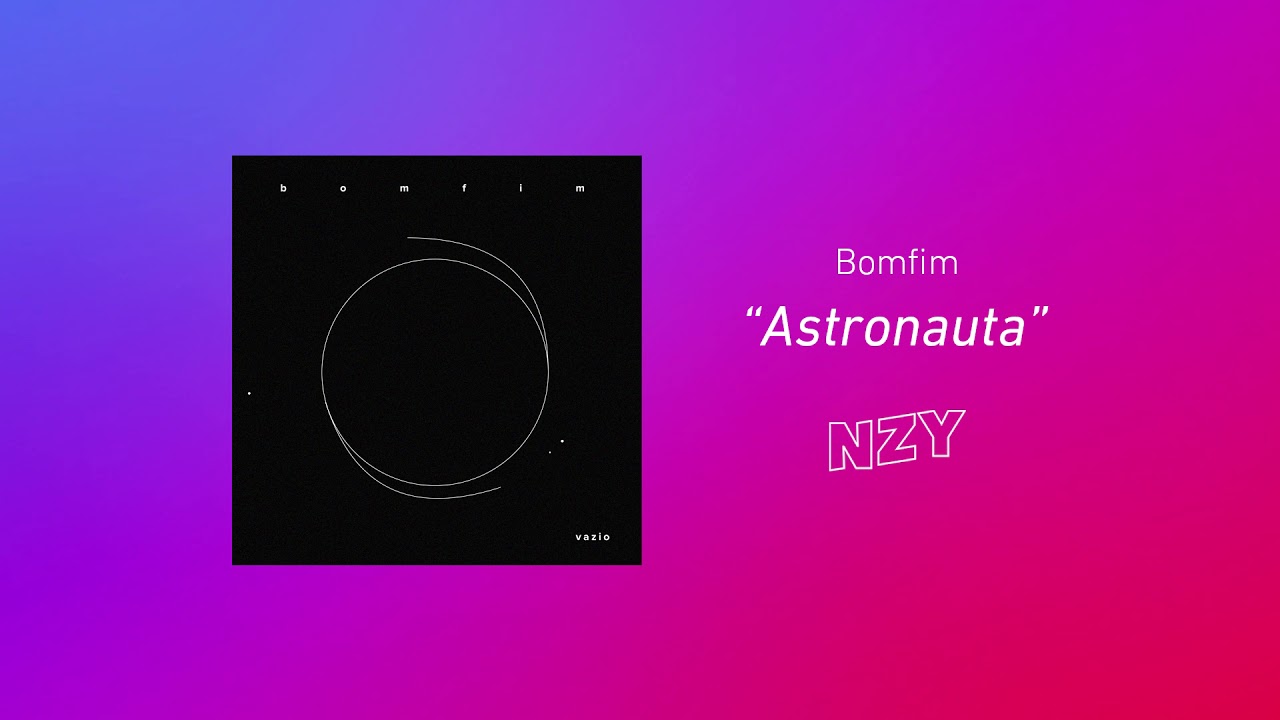 Bomfim - Astronauta