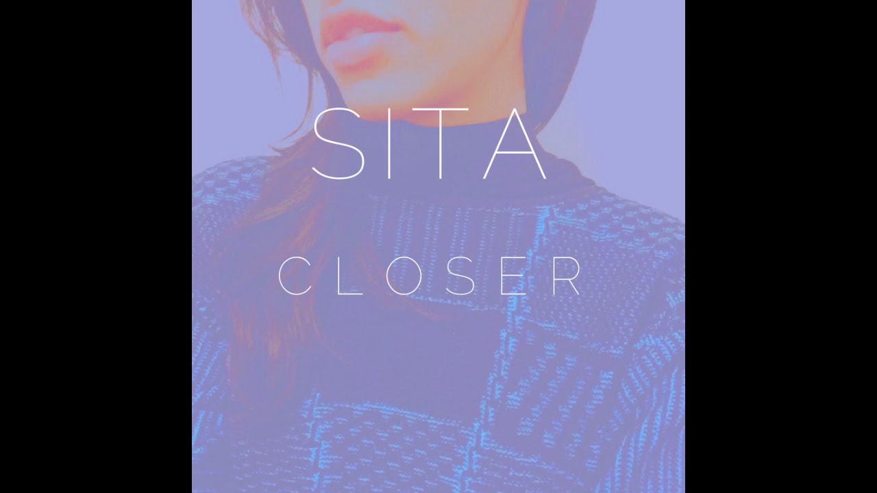 SITA - Closer (Official Audio)