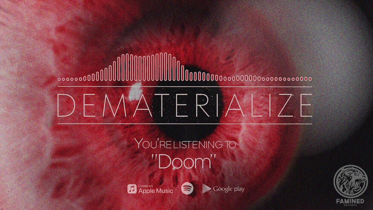 DEMATERIALIZE - DOOM (Official Stream)