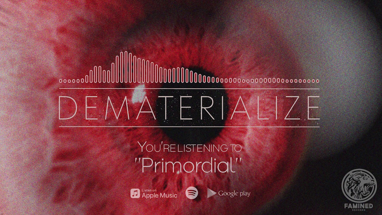DEMATERIALIZE - Primordial ft Ryan Wilmot of Speaking With Ghosts (Official Stream)